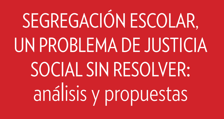 El Observatorio y CCOO analizan la situación de la segregación escolar en España en el informe “Segregación escolar, un problema de justicia social sin resolver”